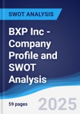 BXP Inc - Company Profile and SWOT Analysis- Product Image