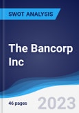The Bancorp Inc - Strategy, SWOT and Corporate Finance Report- Product Image