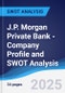 J.P. Morgan Private Bank - Company Profile and SWOT Analysis - Product Thumbnail Image