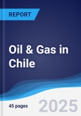 Oil & Gas in Chile- Product Image