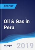 Oil & Gas in Peru- Product Image