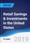 Retail Savings & Investments in the United States - Product Thumbnail Image