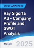 Ray Sigorta AS - Company Profile and SWOT Analysis- Product Image