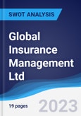 Global Insurance Management Ltd - Strategy, SWOT and Corporate Finance Report- Product Image