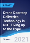 Drone Doorstep Deliveries - Technology is NOT Living up to the Hype- Product Image