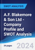 A.F. Blakemore & Son Ltd - Company Profile and SWOT Analysis- Product Image