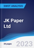 JK Paper Ltd - Strategy, SWOT and Corporate Finance Report- Product Image