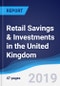 Retail Savings & Investments in the United Kingdom - Product Thumbnail Image