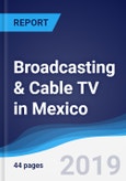 Broadcasting & Cable TV in Mexico- Product Image