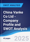 China Vanke Co Ltd - Company Profile and SWOT Analysis- Product Image