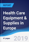 Health Care Equipment & Supplies in Europe- Product Image