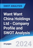 Want Want China Holdings Ltd - Company Profile and SWOT Analysis- Product Image