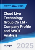 Cloud Live Technology Group Co Ltd - Company Profile and SWOT Analysis- Product Image