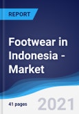 Footwear in Indonesia - Market Summary, Competitive Analysis and Forecast to 2025- Product Image