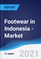 Footwear in Indonesia - Market Summary, Competitive Analysis and Forecast to 2025 - Product Thumbnail Image