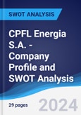 CPFL Energia S.A. - Company Profile and SWOT Analysis- Product Image
