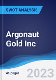 Argonaut Gold Inc. - Strategy, SWOT and Corporate Finance Report- Product Image