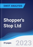 Shopper's Stop Ltd - Strategy, SWOT and Corporate Finance Report- Product Image