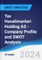 Tav Havalimanlari Holding AS - Company Profile and SWOT Analysis - Product Thumbnail Image