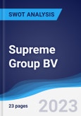 Supreme Group BV - Strategy, SWOT and Corporate Finance Report- Product Image