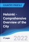 Helsinki - Comprehensive Overview of the City, PEST Analysis and Analysis of Key Industries including Technology, Tourism and Hospitality, Construction and Retail - Product Image