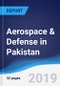 Aerospace & Defense in Pakistan - Product Thumbnail Image