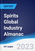 Spirits Global Industry Almanac 2018-2027- Product Image