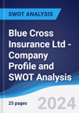 Blue Cross (Asia-Pacific) Insurance Ltd - Company Profile and SWOT Analysis- Product Image