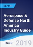 Aerospace & Defense North America (NAFTA) Industry Guide 2014-2023- Product Image