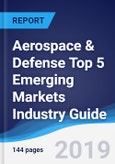 Aerospace & Defense Top 5 Emerging Markets Industry Guide 2014-2023- Product Image