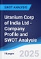 Uranium Corp of India Ltd - Company Profile and SWOT Analysis - Product Thumbnail Image