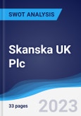 Skanska UK Plc - Strategy, SWOT and Corporate Finance Report- Product Image