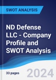 ND Defense LLC - Company Profile and SWOT Analysis- Product Image