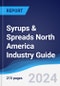 Syrups & Spreads North America (NAFTA) Industry Guide 2019-2028 - Product Image