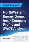NorthWestern Energy Group, Inc. - Company Profile and SWOT Analysis- Product Image