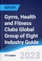 Gyms, Health and Fitness Clubs Global Group of Eight (G8) Industry Guide 2018-2027 - Product Image