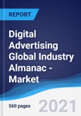 Digital Advertising Global Industry Almanac - Market Summary, Competitive Analysis and Forecast to 2025- Product Image