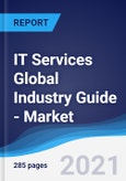 IT Services Global Industry Guide - Market Summary, Competitive Analysis and Forecast to 2025- Product Image