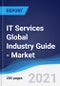 IT Services Global Industry Guide - Market Summary, Competitive Analysis and Forecast to 2025 - Product Thumbnail Image