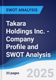 Takara Holdings Inc. - Company Profile and SWOT Analysis- Product Image