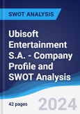 Ubisoft Entertainment S.A. - Company Profile and SWOT Analysis- Product Image