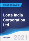 Lotte India Corporation Ltd. - Strategy, SWOT and Corporate Finance Report- Product Image
