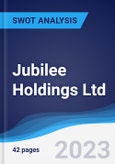 Jubilee Holdings Ltd - Strategy, SWOT and Corporate Finance Report- Product Image
