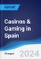 Casinos & Gaming in Spain - Product Thumbnail Image