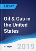 Oil & Gas in the United States- Product Image