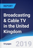 Broadcasting & Cable TV in the United Kingdom- Product Image