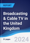 Broadcasting & Cable TV in the United Kingdom- Product Image