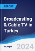 Broadcasting & Cable TV in Turkey- Product Image