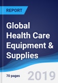 Global Health Care Equipment & Supplies- Product Image