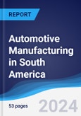 Automotive Manufacturing in South America- Product Image